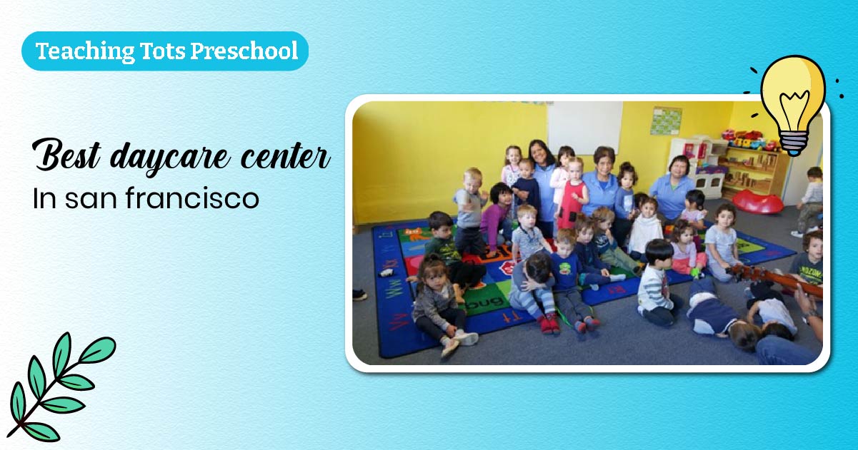Teaching toots preschool-09 best daycare center in san francisco