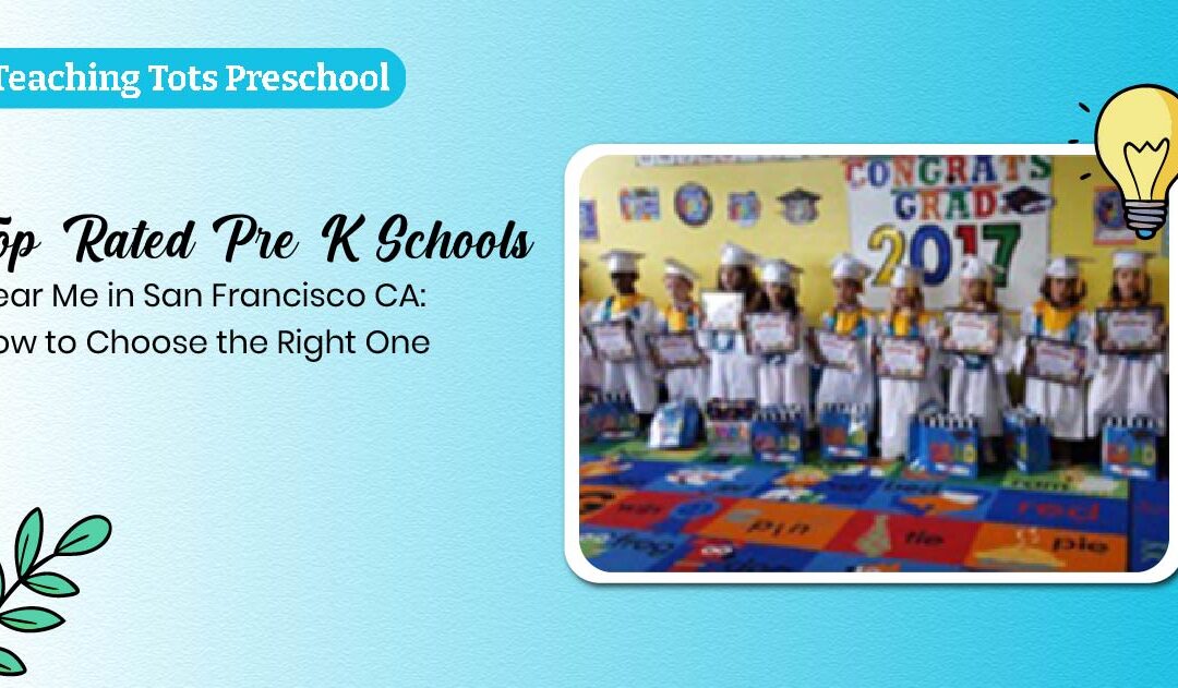 Pre K Schools Near Me In San Francisco CA